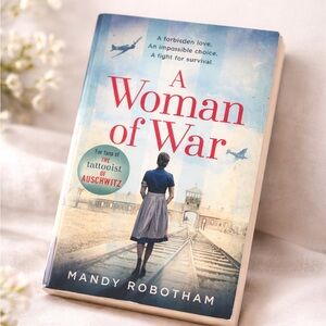A Woman of War Mandy Robotham WWII Historical Fiction Novel Book Paperback